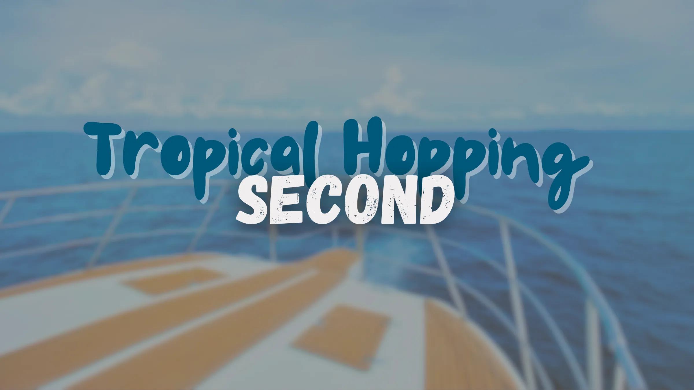 Tropical Hopping 2nd